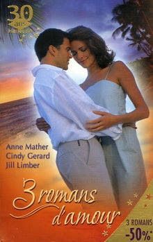 L'île de la passion ; Un brûlant baiser ; Un amour de bébé