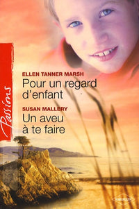 Pour un regard d'enfant ; Un aveu à te faire