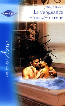La vengeance d'un séducteur