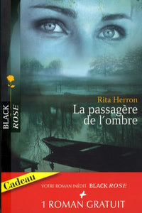 La passagère de l'ombre ; Dangereuse protection