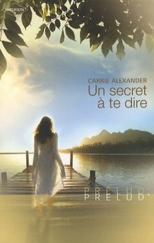 Un secret à te dire