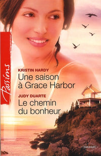Une saison à Grace Harbor ; Le chemin du bonheur