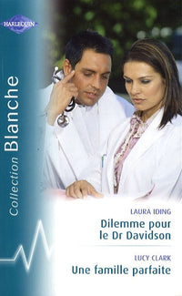 Dilemme pour le Dr Davidson: Suivi de Une famille parfaite