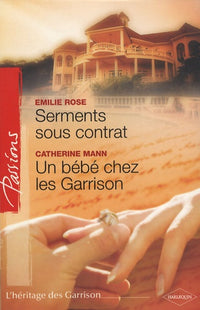 Serments sous contrat ; Un bébé chez les Garrison