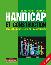 Handicap et construction: Conception universelle de l’accessibilité
