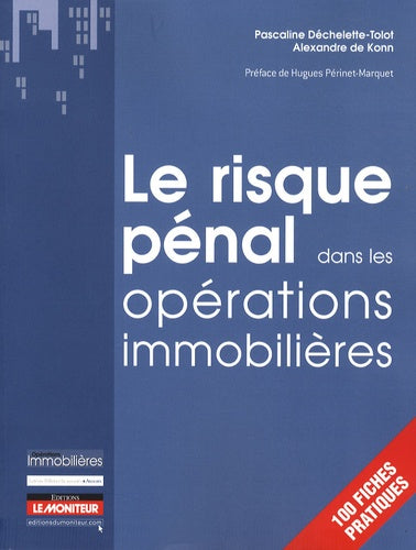 Le risque pénal dans les opérations immobilières