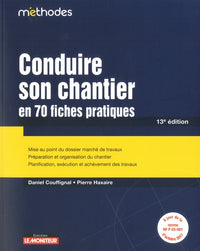 Conduire son chantier en 70 fiches pratiques