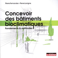 Concevoir des bâtiments bioclimatiques