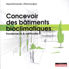 Concevoir des bâtiments bioclimatiques