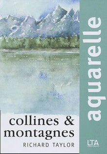 Aquarelle : Collines et montagnes