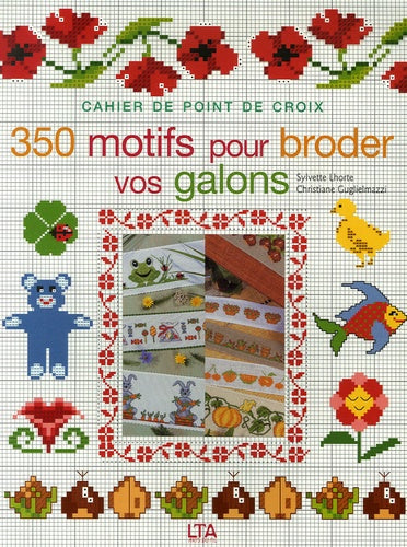 350 motifs pour broder vos galons