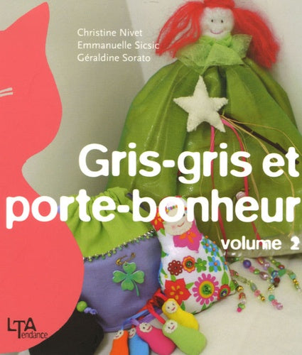 Gris-gris et porte-bonheur: Tome 2