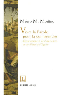 Vivre la parole pour la comprendre