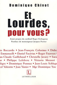 Et Lourdes, pour vous ?