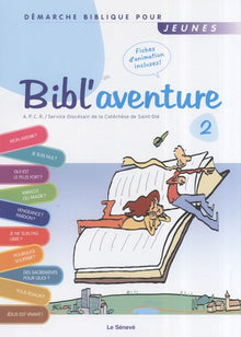 Bibl'aventure 2 : Démarche biblique pour jeunes