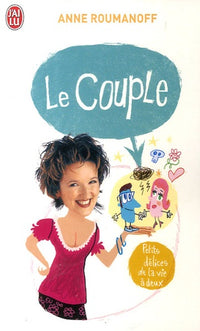 Le Couple: Petits délices de la vie à deux