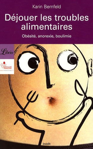 Déjouer les troubles alimentaires