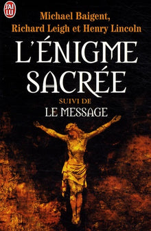 L'énigme sacrée suivi de Le message