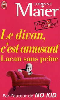 Le divan, c'est amusant: Lacan sans peine