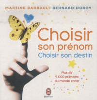 Choisir son prénom: Choisir son destin