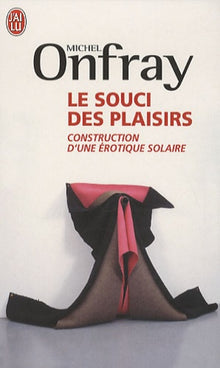 Le souci des plaisirs