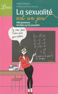 La sexualité est un jeu: 100 questions torrides sur la sexualité