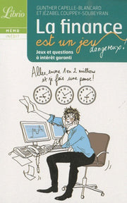 La finance est un jeu dangereux