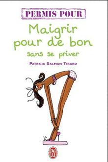 Permis pour maigrir pour de bon sans se priver