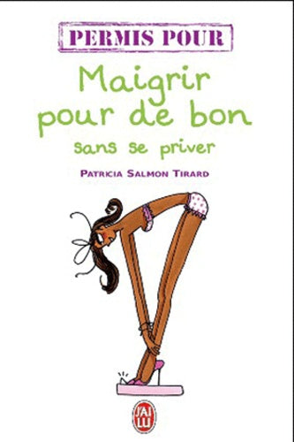 Permis pour maigrir pour de bon sans se priver