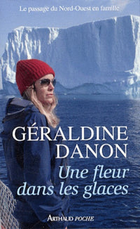 Une fleur dans les glaces: Le passage du Nord-Ouest en famille