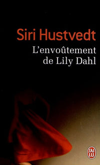 L'envoutement de Lily Dahl