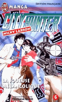 City Hunter (Nicky Larson), tome 6 : La Joueuse mélancolique