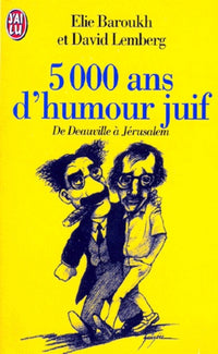 Cinq mille ans d'humour juif de Deauville à Jérusalem