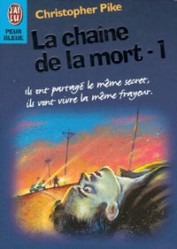La Chaine De La Mort. Tome 1