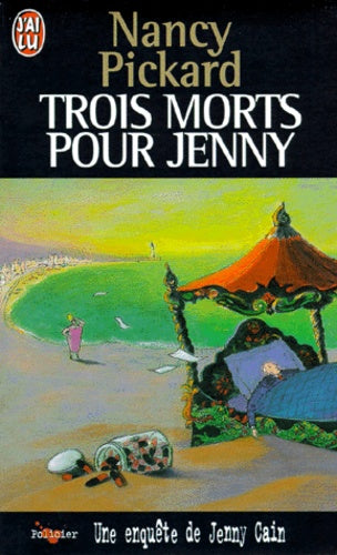 Une Enquete De Jenny Cain : Trois Morts Pour Jenny