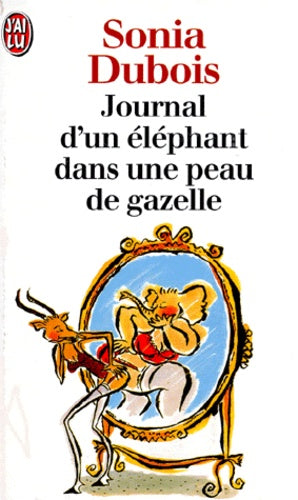Journal d'un éléphant dans une peau de gazelle