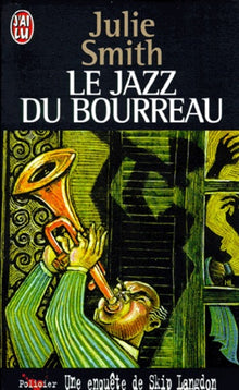 Une Enquete De Skip Langdon : Le Jazz Du Bourreau
