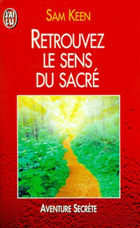 Retrouvez le sens du sacré