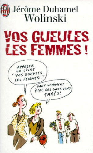 Vos gueules les femmes !