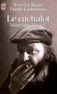 Le cachalot. Mémoires d'un SDF