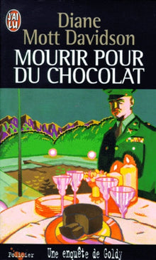 Mourir pour du chocolat : une enquête de Goldy