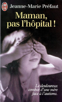 Maman, pas l'hôpital !