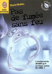 Pas de fumée sans feu