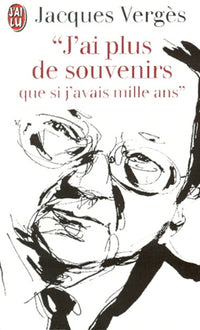 J'ai plus de souvenirs que si j'avais mille ans