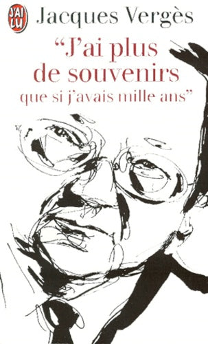 J'ai plus de souvenirs que si j'avais mille ans
