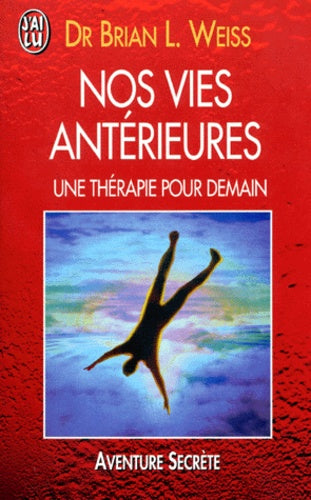 Nos vies antérieures, thérapie pour demain