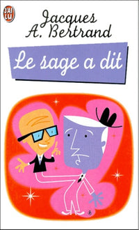 Le sage a dit
