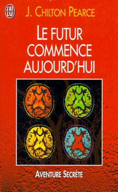 Le futur commence aujourd'hui