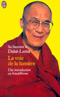 La Voie de la lumière : Une introduction au bouddhisme