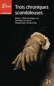 Trois chroniques scandaleuses